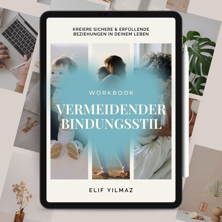 Vermeidender Bindungstyp Workbook - Dein Reset