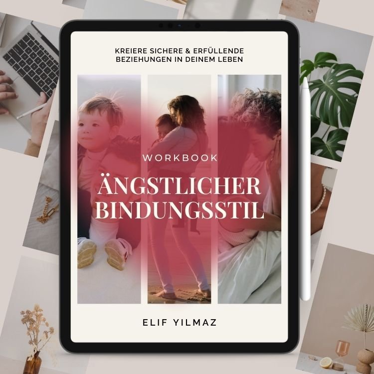 Ängstlicher Bindungstyp Workbook - Dein Reset