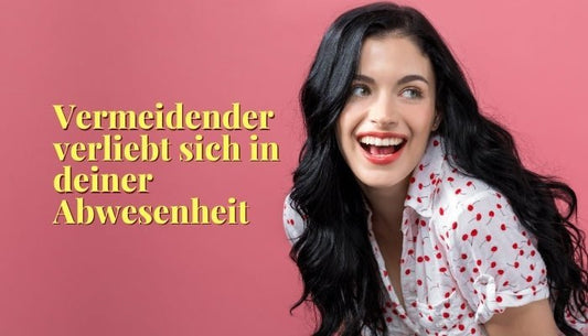 Ein vermeidender Bindungstyp verliebt sich in deiner Abwesenheit - Dein Reset