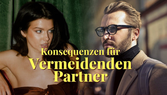 Konsequenzen mit Vermeidenden Bindungstypen ziehen - damit es funktioniert