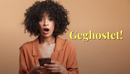 Wenn du geghostet wurdest - Was tun bei plötzlichem Kontaktabbruch? - Dein Reset