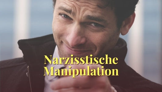 Wie man narzisstische Manipulation erkennt und sich davor schützt - Dein Reset