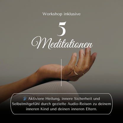 Innere Kind Reifung & Heilung - Online Workshop - Dein Reset