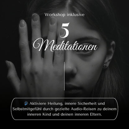 Innere Kind Reifung & Heilung - Online Workshop - Dein Reset